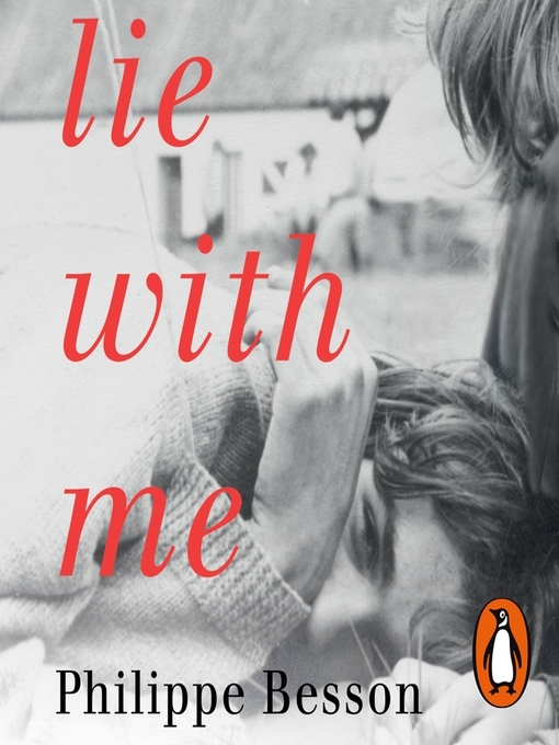 Title details for Lie With Me by Philippe Besson - Available